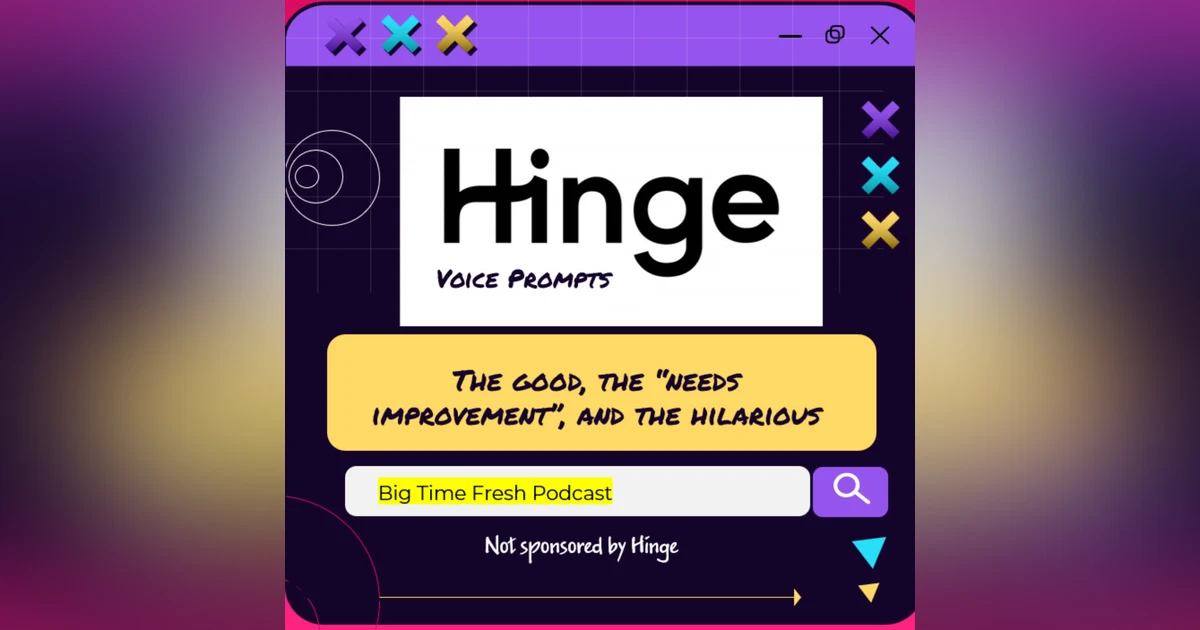 Hinge voice prompts: The good, the "needs improvement", and the hilarious