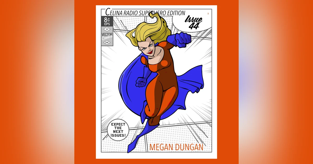 Meagan Dungan: Superhero To Celina Families