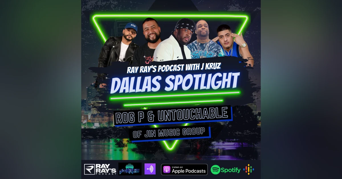 "Dallas Spotlight" Ray Ray's Podcast with J-Kruz