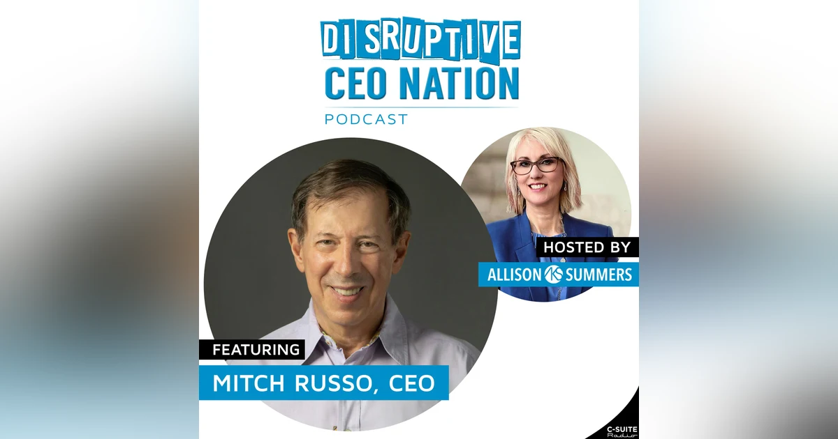 EP 115 Mitch Russo, CEO and Consultant