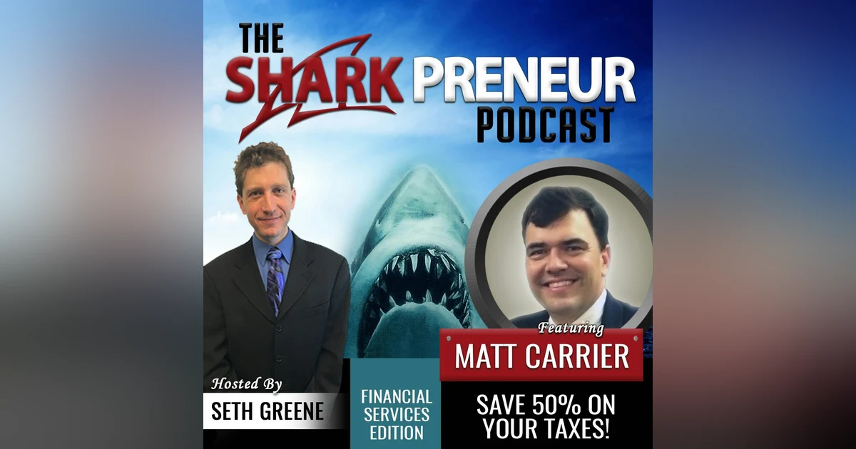 563: Save 50% on your Taxes with Matt Carrier
