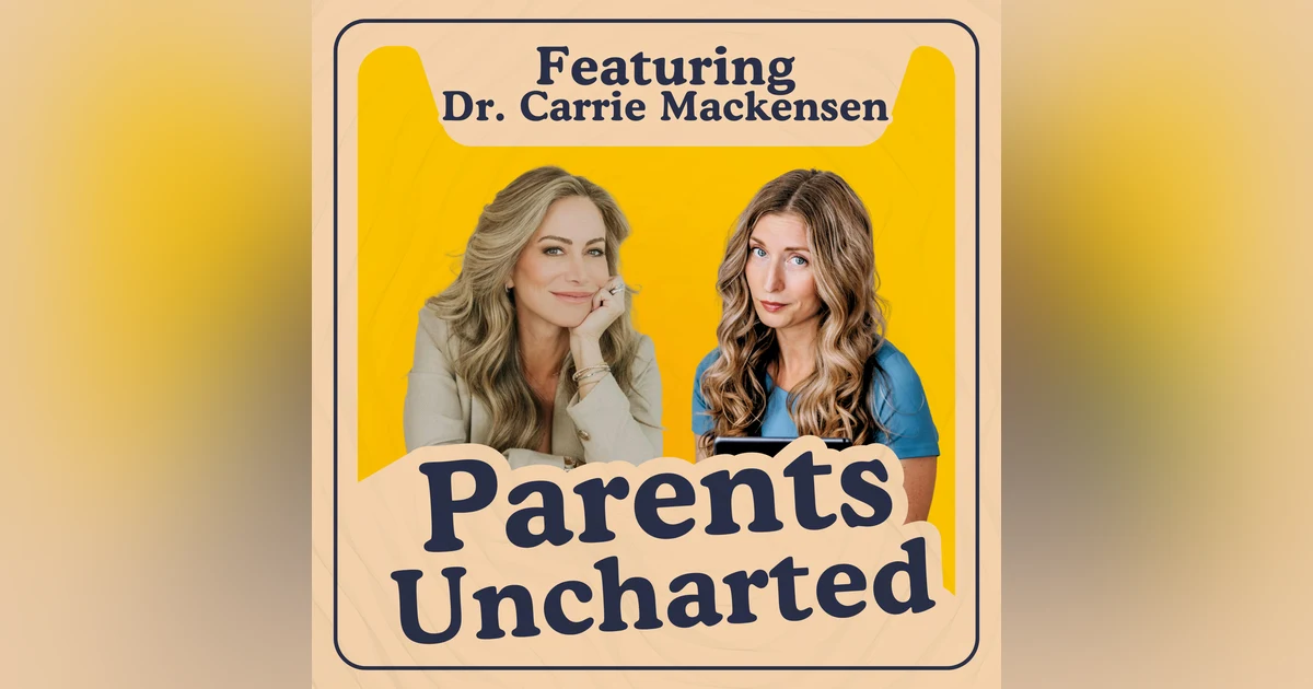 Dr. Carrie Mackensen: The Hidden Impact of Smartphones on Parent-Child Connection