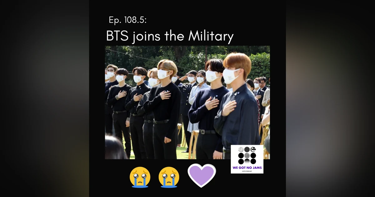 108.5. BTS joins the Military