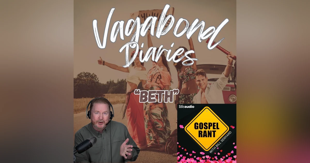 Vagabond Diaries #25: Beth