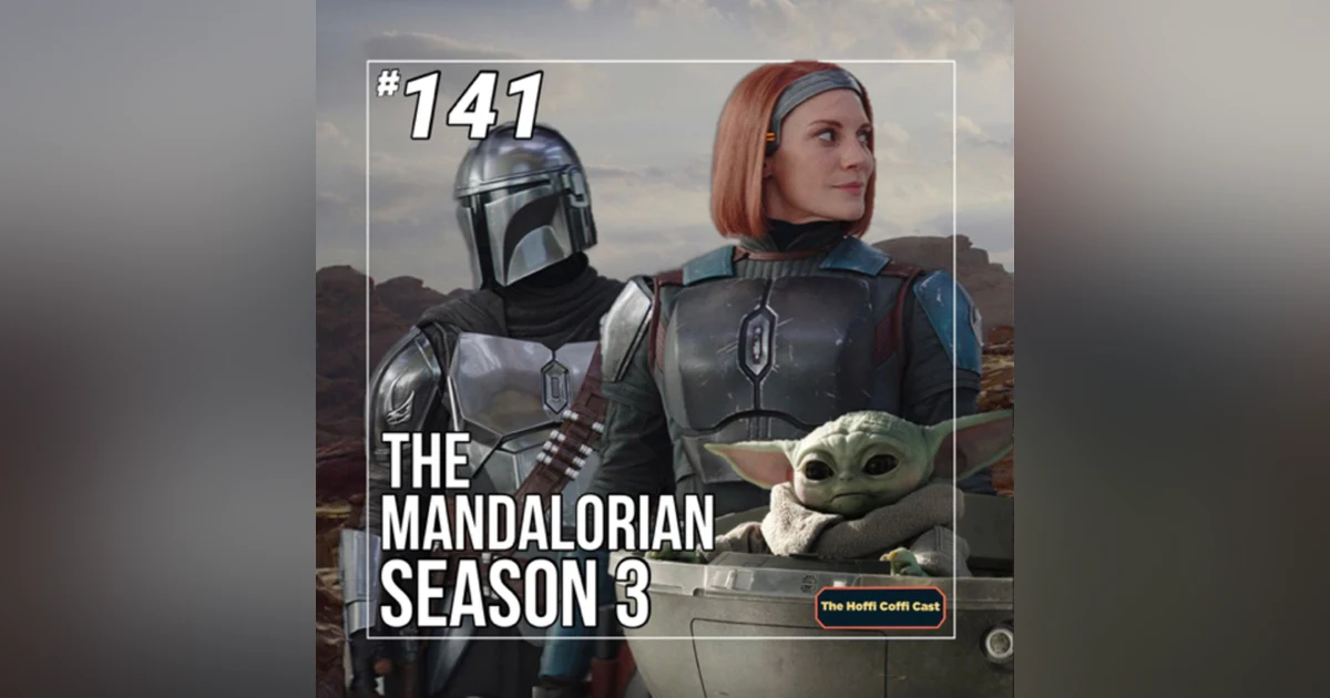 141 - The Mandalorian Season 3