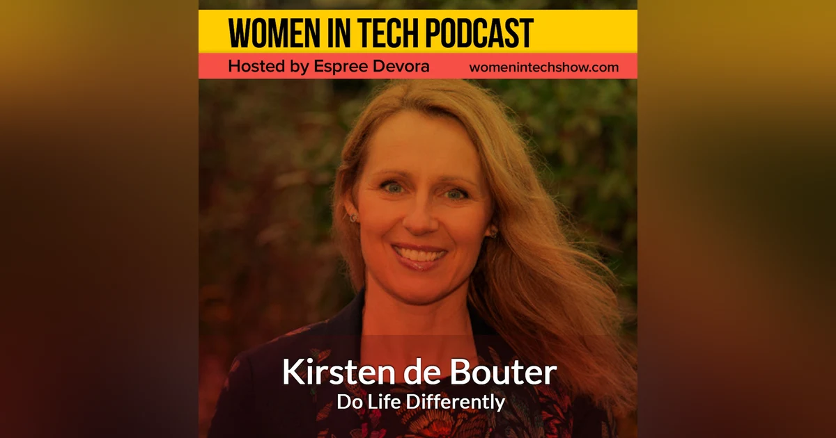 Kirsten de Bouter, Life Done Differently: Women In Tech Netherlands