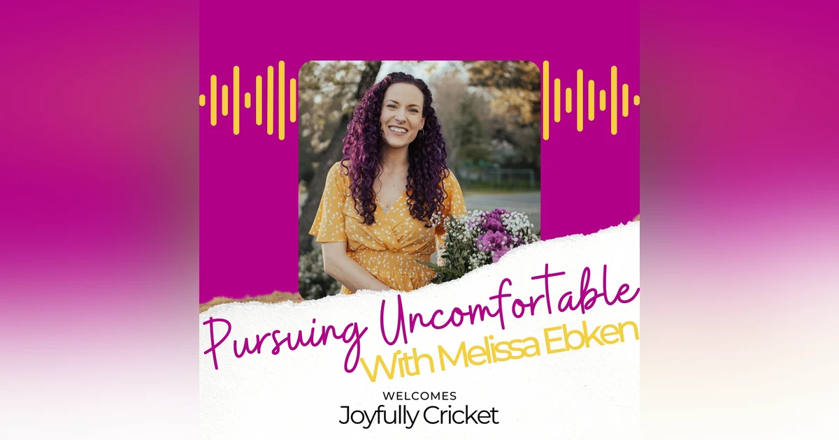 Episode 25: Pursuing Finding Your Voice with Joyfully Cricket