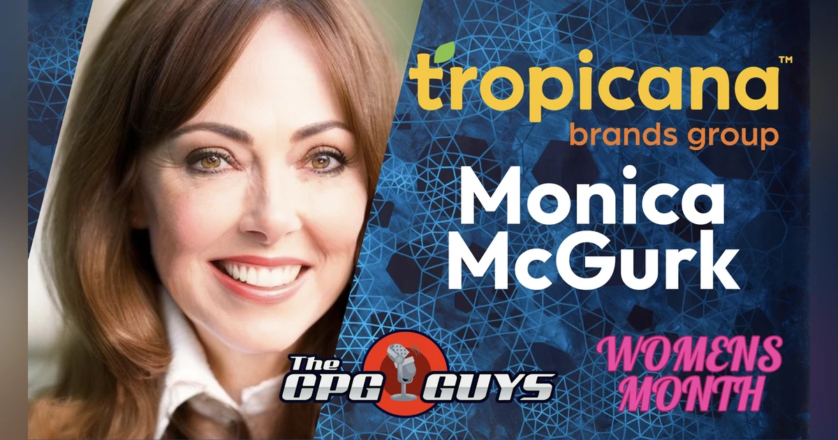 Innovatively Marketing Venerable Brands with Tropicana Brands Group's Monica McGurk