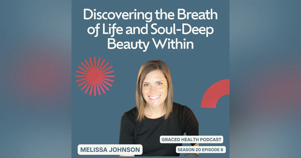 Discovering the Breath of Life and Soul-Deep Beauty Within