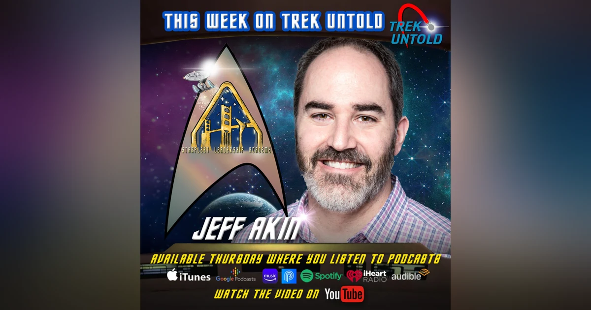 How to Succeed in Business Through a Star Trek Lens, with Jeff Akin