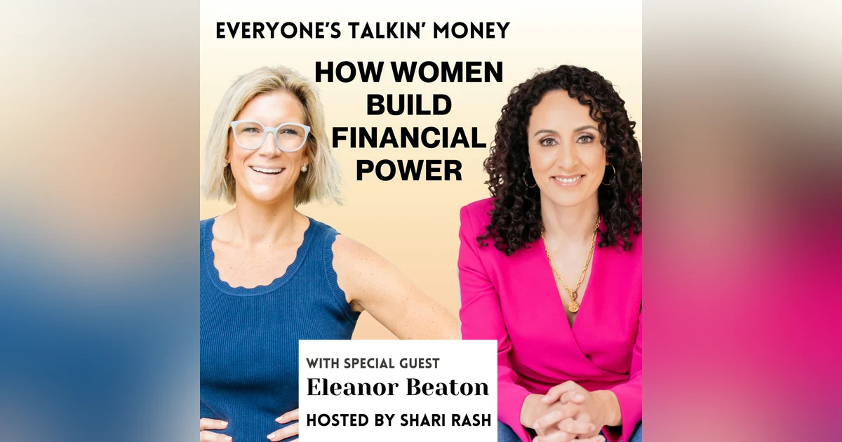Why Financial Independence Is About Power—Not Just Money with Eleanor Beaton