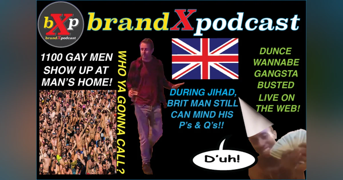 Stealin Drinkin Humpin & Survivin | Brand X Podcast 053
