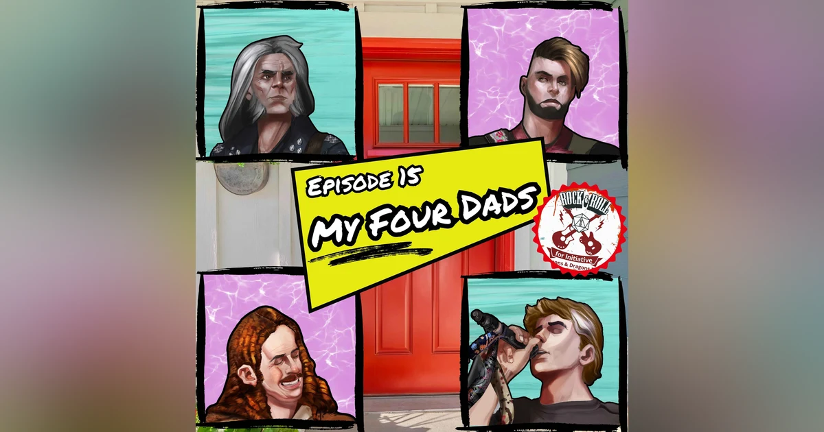 Ep. 15 - My Four Dads