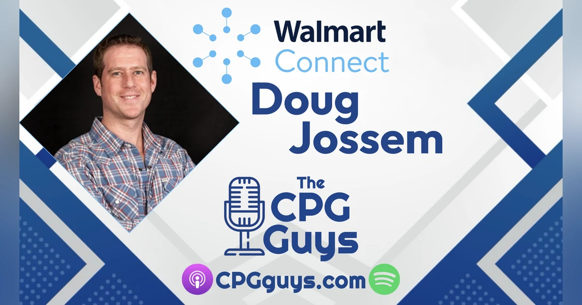 The Evolution of Retail Media with Walmart Connect’s Doug Jossem