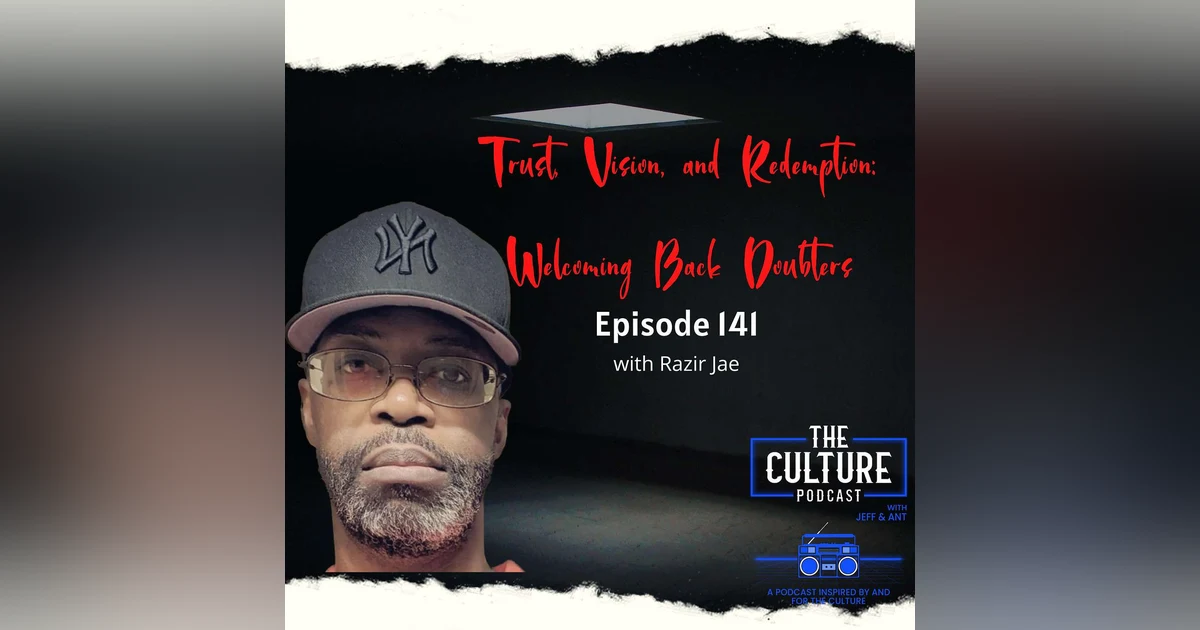 Trust, Vision, and Redemption: Welcoming Back Doubters