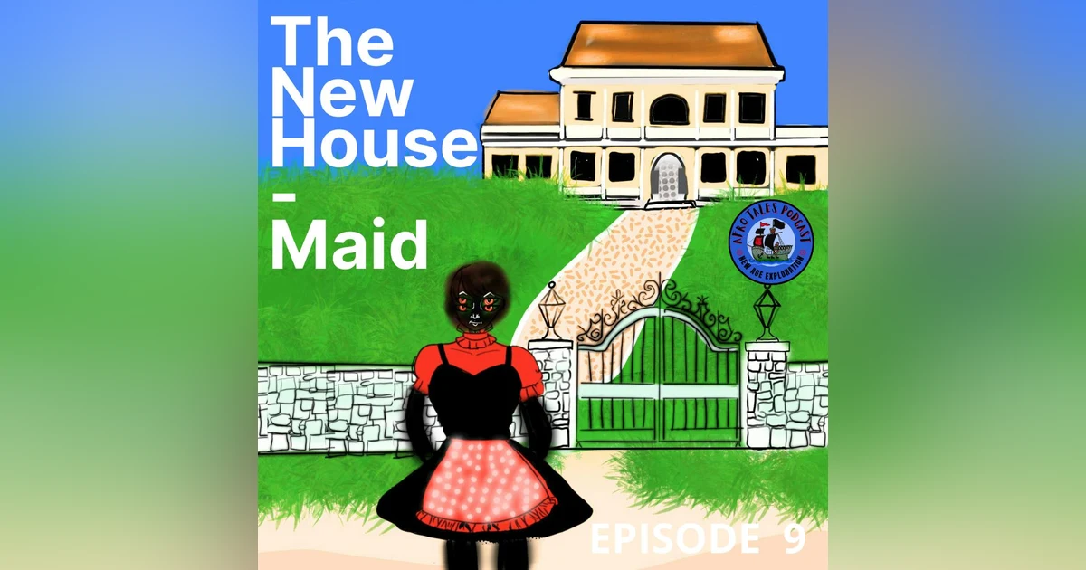 The New House - Maid