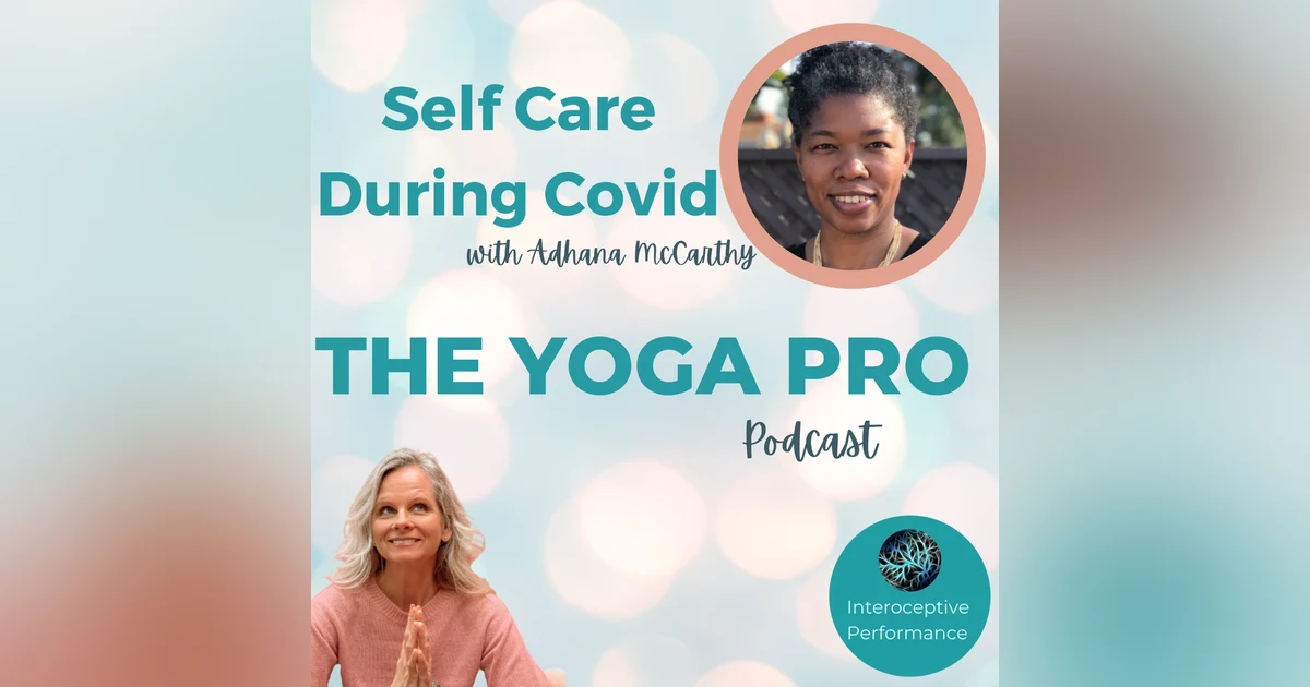 Self Care During Covid with Adhana McCarthy
