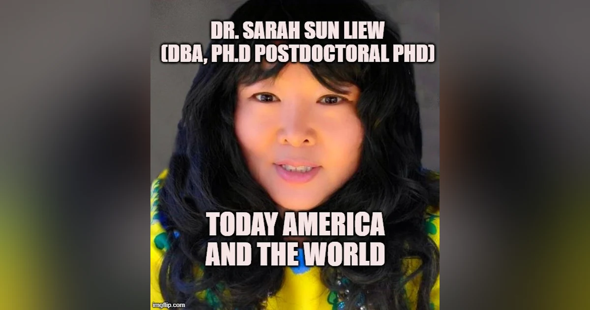 Sarah Sun Liew show, Today America and The World