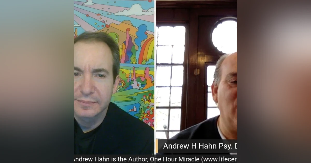 Andy Hahn licensed clinical psychologist founder Life Centered Therapy and Guided Self Healing Fearless Living Podcast, Author One Hour Mira