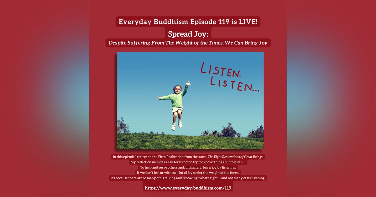 Everyday Buddhism 119 - Spreading Joy