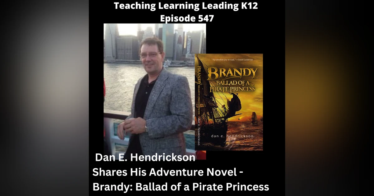 Dan E. Hendrickson Shares His Adventure Novel - Brandy: Ballad of a Pirate Princess - 547