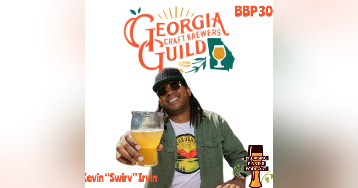 BBP 301 - Breaking Barriers in Beer: A Conversation with Kevin Irvin