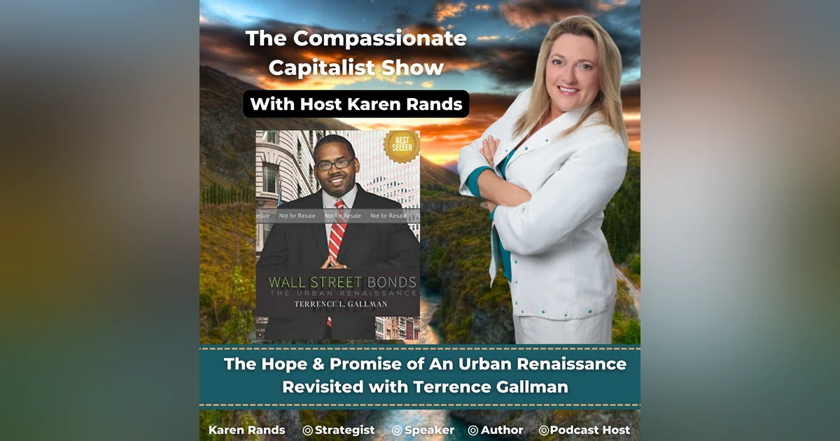 The Hope & Promise of An Urban Renaissance Revisited with Terrence Gallman