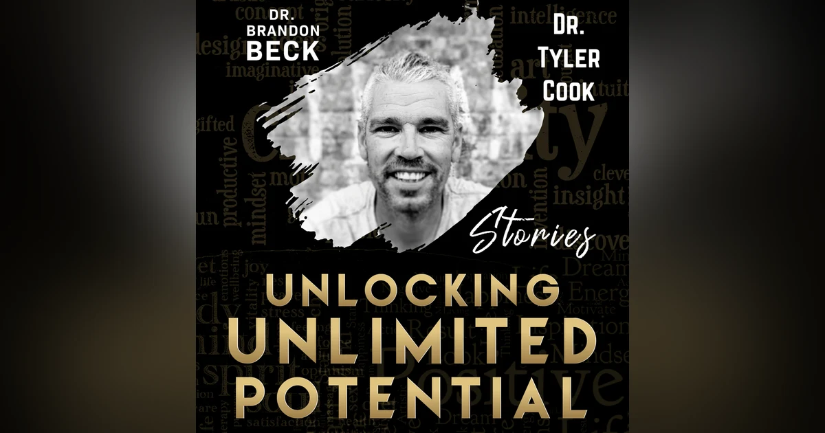 With Dr. Tyler Cook "Building Authenticity: The Blueprint for the Leader Inside of You" (E76)