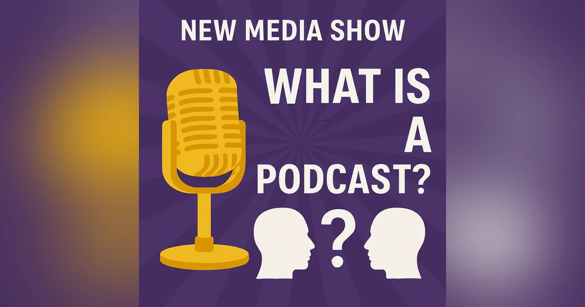 What is a Podcast Today?