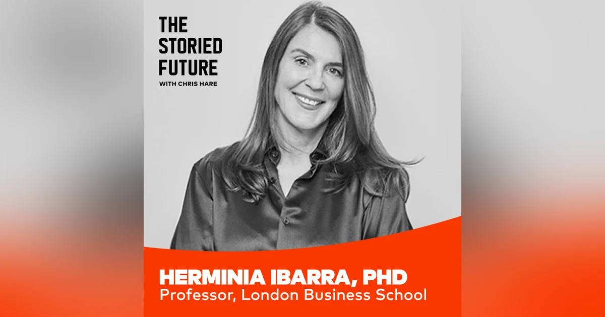 When Authenticity Holds You Back w/ Herminia Ibarra