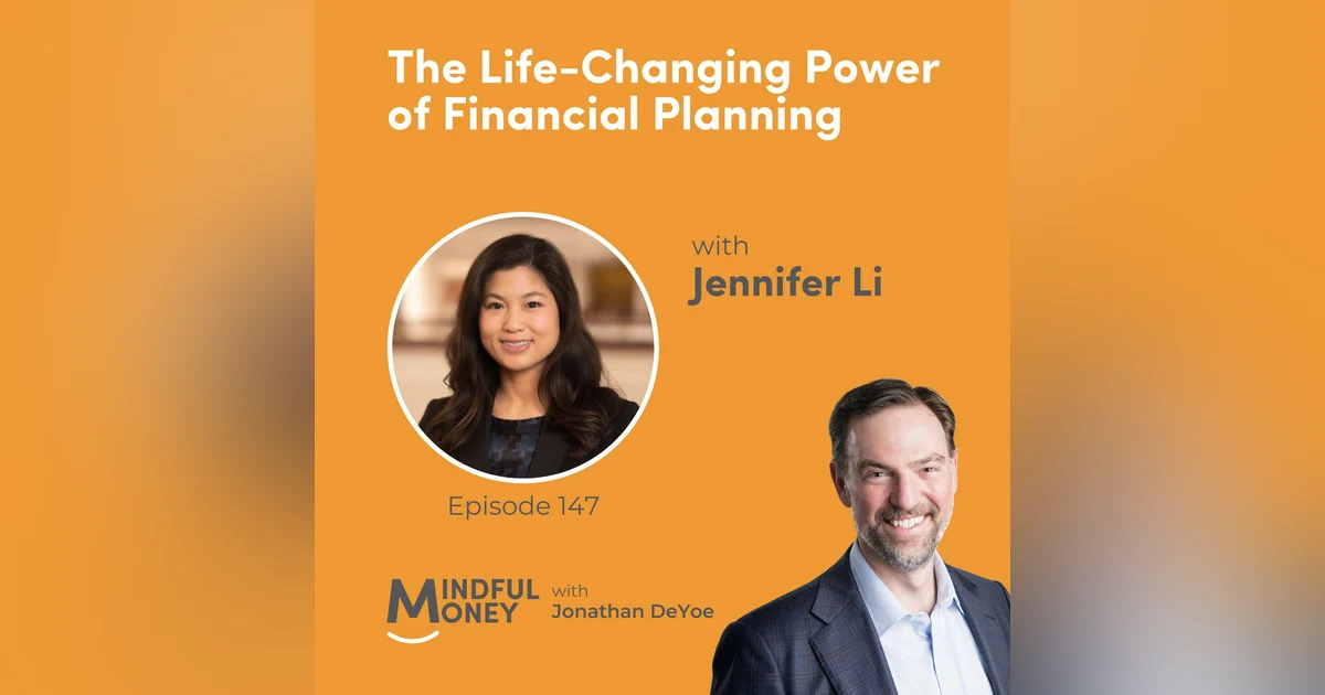 Jennifer Li — The Life-Changing Power of Financial Planning with Jennifer Li