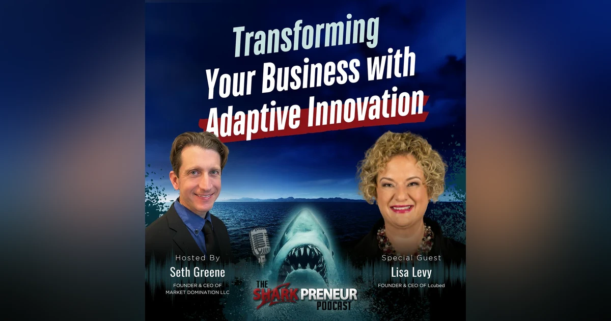 Episode 1200: Transforming Your Business with Adaptive Innovation with Lisa Levy