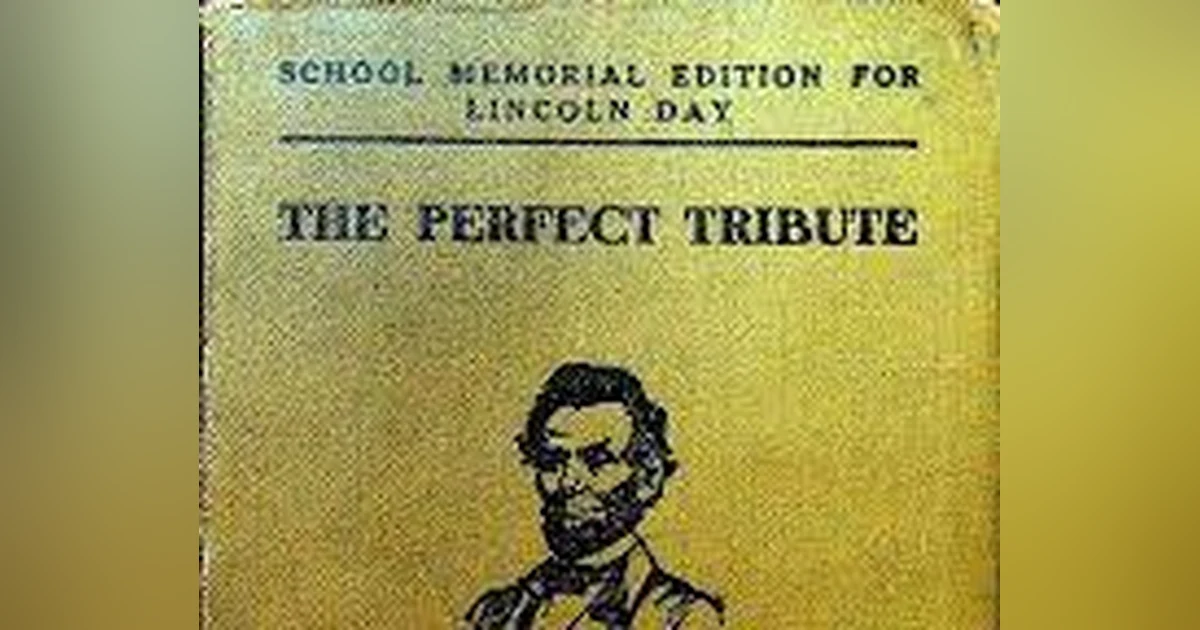 THE PERFECT TRIBUTE AN ABE LINCOLN STORY BY R.M.S. ANDREWS  AMERICA 250