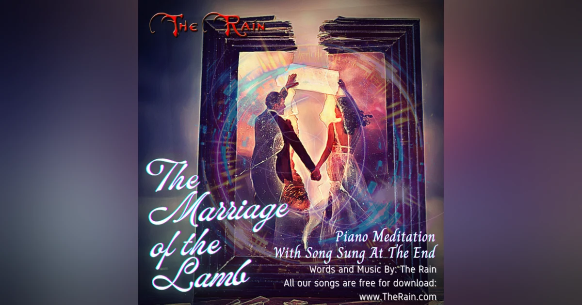 Marriage Of The Lamb - Piano Meditation