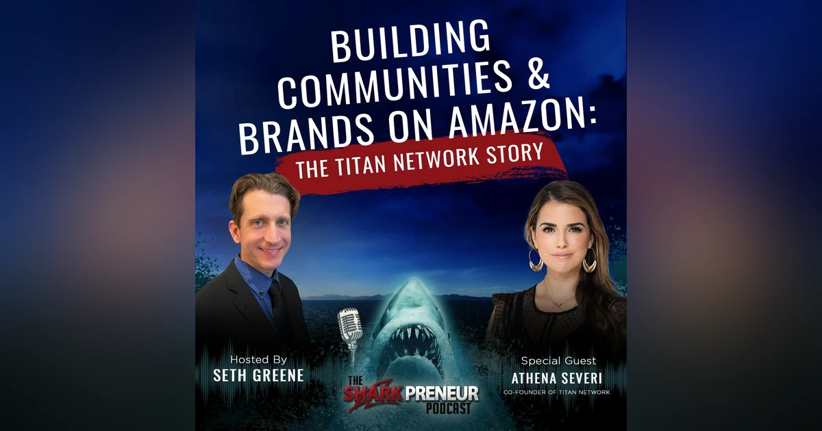 1085: Building Communities and Brands on Amazon: The Titan Network Story with Athena Severi
