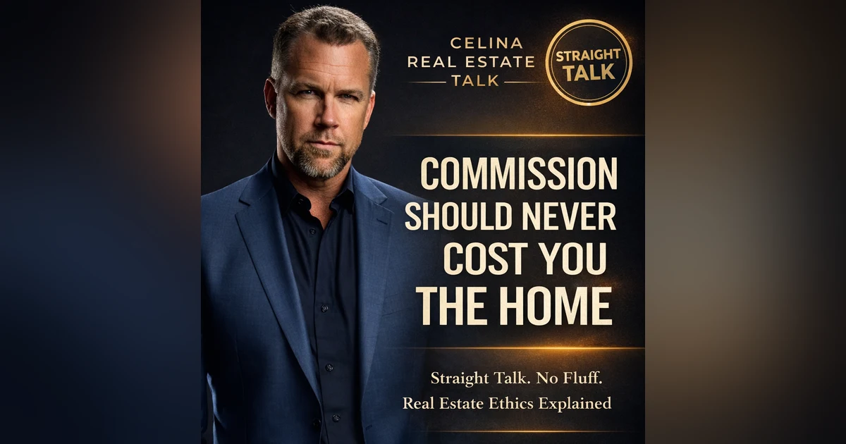 When Commission Gets in the Way: Real Estate Ethics in Celina, Texas