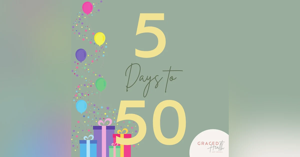 Write 5 Things You're Grateful For: 5 Days to 50