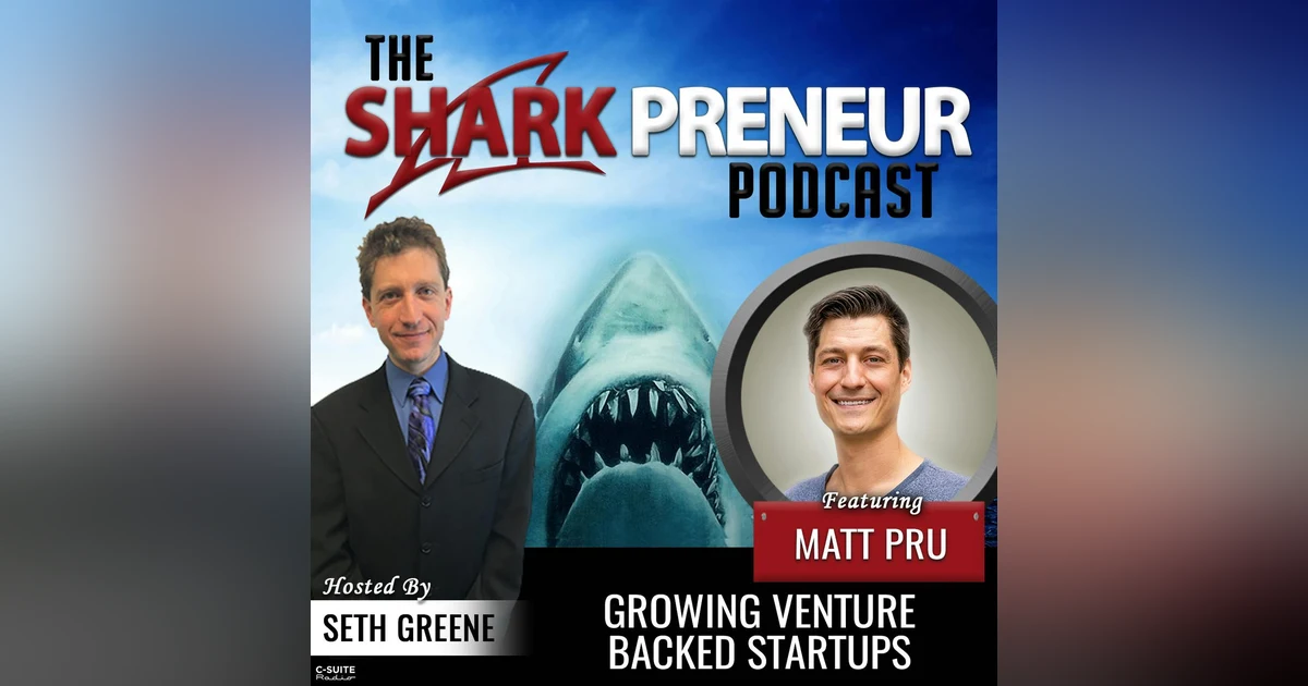 942: Growing Venture Backed Startups with Matt Pru