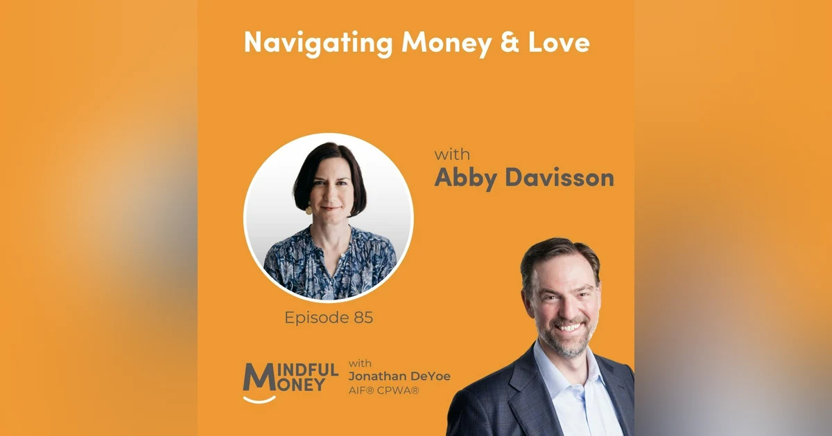 085: Abby Davisson - Navigating Money & Love