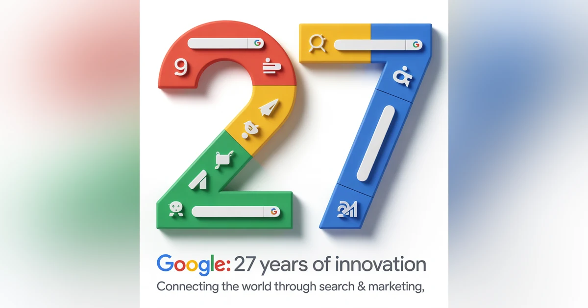 Google Celebrates 27th Year Anniversary: 🥳 The Evolution of SEO, AI, and Marketing with Favour Obasi-ike