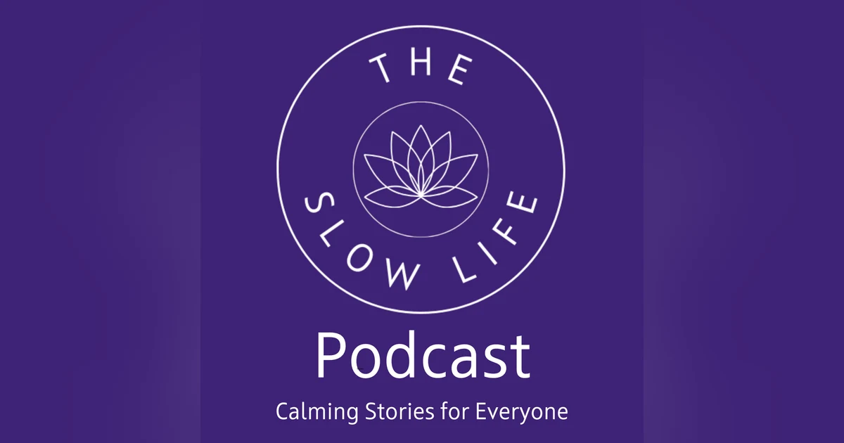 🏘️🌿 Welcome to The Slow Life | Cozy Stories to Relax and Unwind