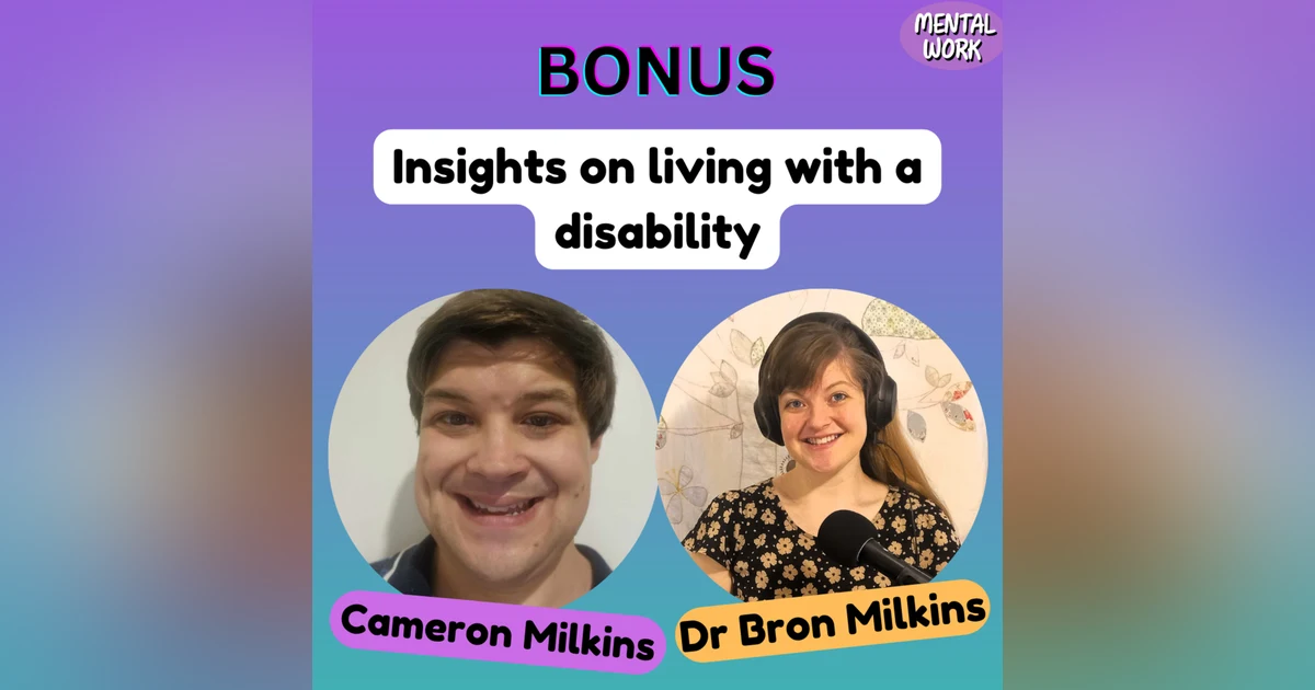 BONUS: Insights from an NDIS participant on living with a disability (with Cameron Milkins)