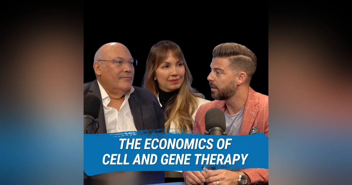 The Economics of Cell and Gene Therapy with Oscar Bronsther & Carolina Escobar
