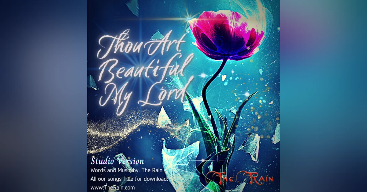Thou Art Beautiful My Lord - Studio Version