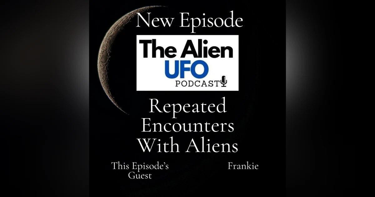 Repeated Encounters With Aliens