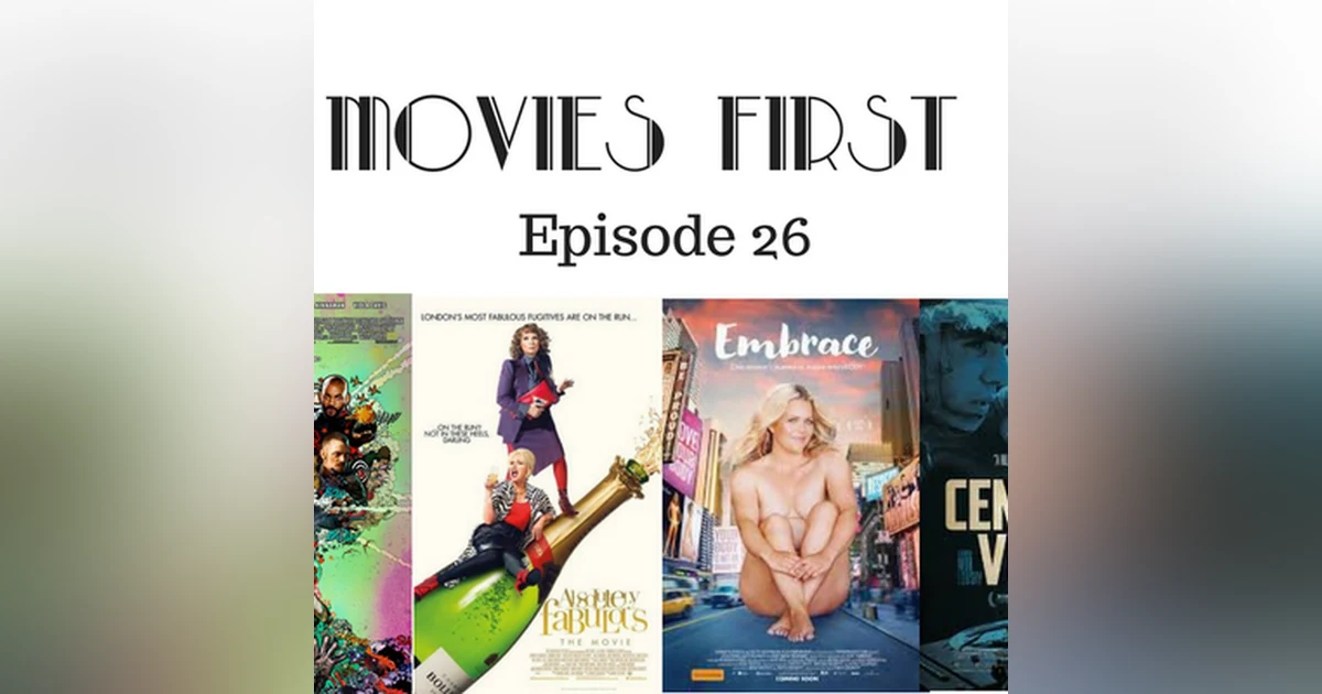 27: Movies First with Alex First & Chris Coleman Episode 26 - Suicide Squad/Ab Fab