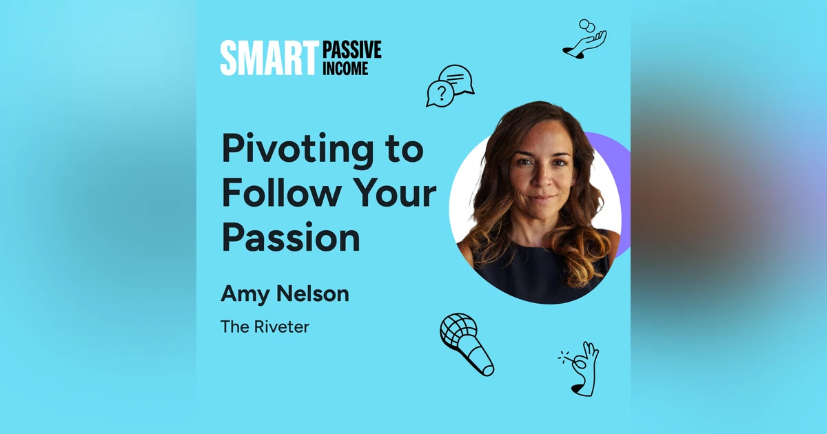 SPI 786: Pivoting to Follow Your Passion with Amy Nelson—SPI Pro Expert in Residence