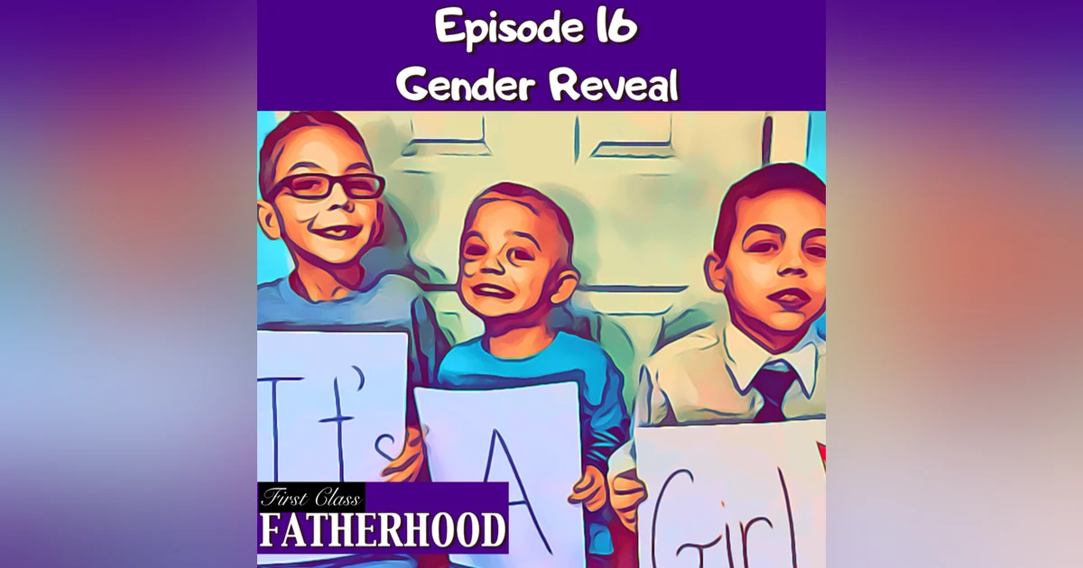 #16 Gender Reveal