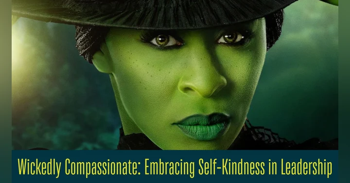 image for Wickedly Compassionate: Embracing Self-Kindness in Leadership