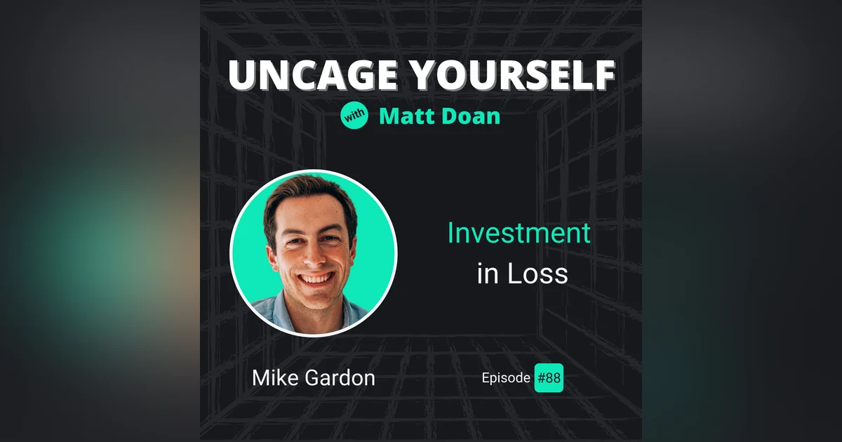 88: [HITS] Mike Gardon - Investment In Loss